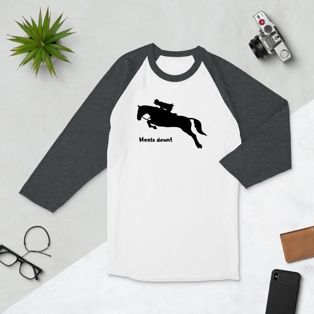 "Heels down!" Baseball Shirt